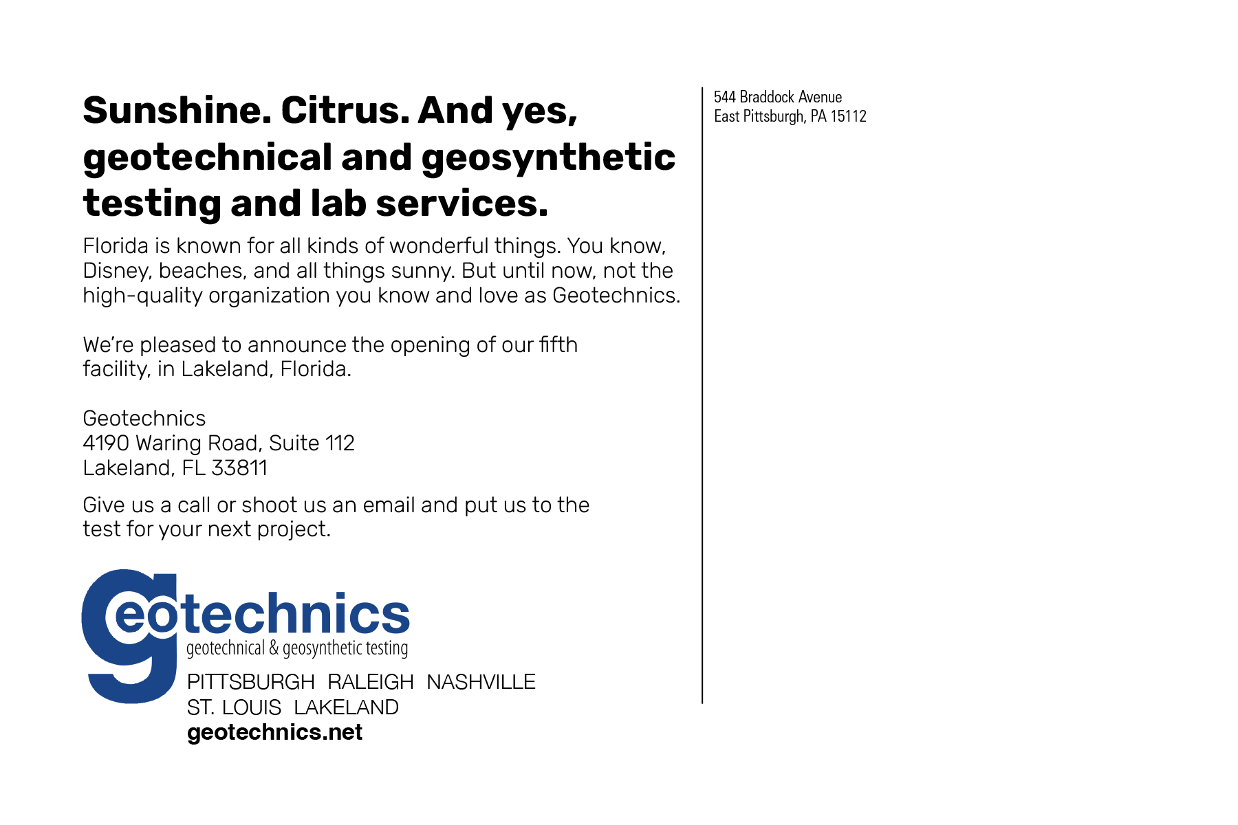Sunshine. Citrus. And yes, geotechnical and geosynthetic testing and lab services.